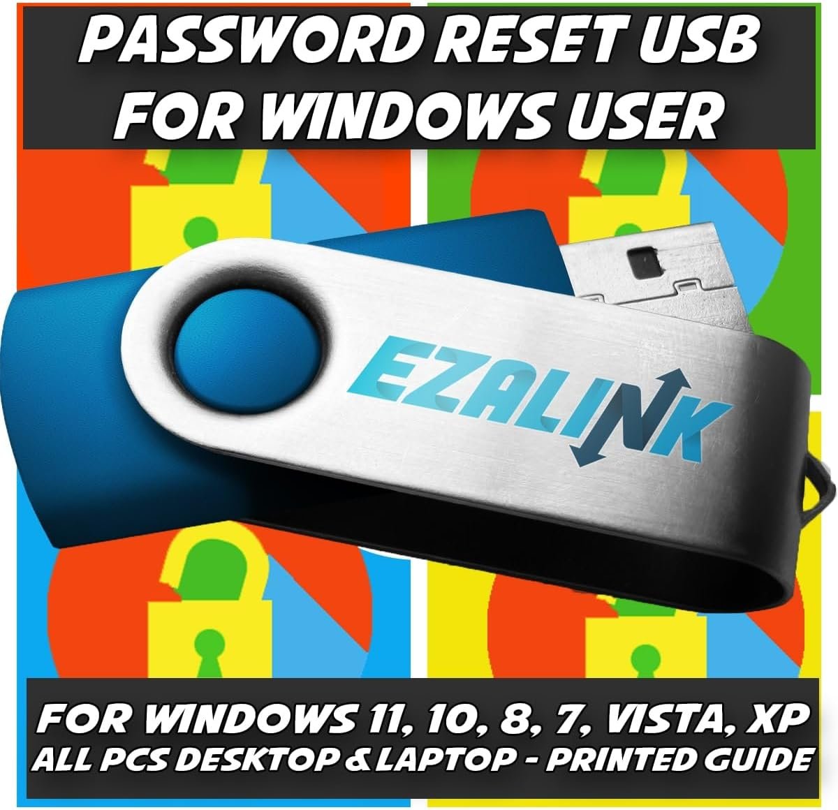 Ezalink Password Reset Recovery USB for Windows 11, 10, 8.1, 7, Vista, XP | #1 Best Unlocker Software Tool 